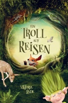 Viktoria Linde - Ein Troll auf Reisen - Das spannende Kinderbuch zum Lesen lernen und Vorlesen!