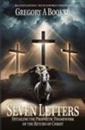 Gregory A Booker - Seven Letters Detailing The Prophetic Framework of the Return of Christ