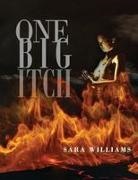 Sara Williams - One Big Itch