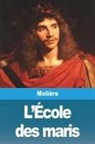 Molière - L'École des maris
