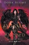Dora Blume - Darkness be Damned