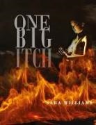 Sara Williams - One Big Itch