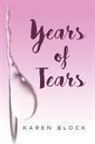 Karen Block - Years of Tears