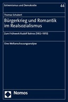 Thomas Schubert - Bürgerkrieg und Romantik im Realsozialismus