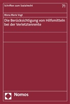 Mona Marie Vogt - Die Berücksichtigung von Hilfsmitteln bei der Verletztenrente