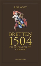 Leo Vogt - Bretten 1504. Die Schwarzerdt-Chronik