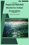 Nahak Shaktidhar - Regional Rainfall Model for Indian Evaluation