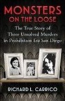 Richard L. Carrico - MONSTERS ON THE LOOSE