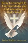 Janice Walker - Being Encouraged by Your Knowledge and Understanding of God's Word