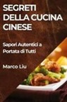 Marco Liu - Segreti della Cucina Cinese
