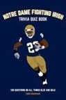 Chris Bradshaw - Notre Dame Fighting Irish Trivia Quiz Book