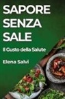 Elena Salvi - Sapore Senza Sale