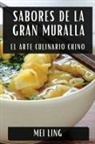 Mei Ling - Sabores de la Gran Muralla