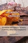 Jurga Kavaliauskien¿ - GALIMYB¿S TRA¿PUS¿, TRAP¿S¿ IR GARAN¿I¿ VADOVAS