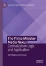 Karl Magnus Johansson - The Prime Minister-Media Nexus