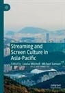 Mitchell, Louisa Mitchell, Michael Samuel - Streaming and Screen Culture in Asia-Pacific