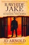 Jd Arnold - Rawhide Jake