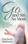 Getchens Mathurin - Go, and Sin No More