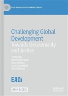 Kees Biekart, Laura Camfield, Laura Camfield et al, Uma Kothari, Henning Melber - Challenging Global Development