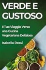 Isabella Rossi - Verde e Gustoso