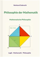 Reinhard Gobrecht - Philosophie der Mathematik