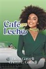 Brent Garzelli, Cheryl L. Garzelli - Café con Leche