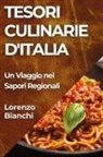 Lorenzo Bianchi - Tesori Culinarie d'Italia