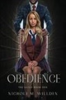 Nichole M Willden - Obedience