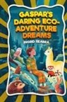 Ingrid Seabra, A. Lee - Gaspar's Daring Eco-Adventure Dreams