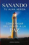Joshua Makoul - Sanando tu alma herida