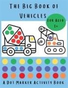 Lulu And Bell - The Big Book of Vehicles