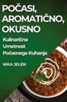 Nika Jelen - Po¿asi, Aromati¿no, Okusno