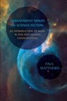 Paul Matthews - Transparent Minds in Science Fiction