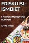 Elena Rossi - Frisku bl-Ismijiet