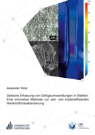 Alexander Reitz - Optische Erfassung von Gefügeumwandlungen in Stählen: Eine innovative Methode zur zeit- und kosteneffizienten Werkstoffcharakterisierung
