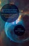 Paul Matthews - Transparent Minds in Science Fiction