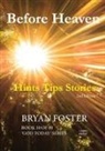 Bryan Foster - Before Heaven