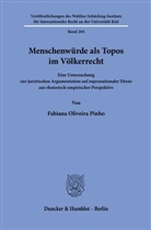 Fabiana Oliveira Pinho - Menschenwürde als Topos im Völkerrecht.