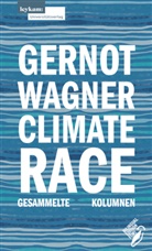Gernot Wagner - Climate Race