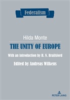 Hilda Monte, Andreas Wilkens - The Unity of Europe