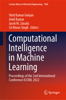 Vinit Kumar Gunjan, Amit Kumar, Jacek M Zurada et al, Sri Niwas Singh, Jacek M Zurada, Jacek M. Zurada - Computational Intelligence in Machine Learning