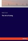 Robert Grant - The Art of Living
