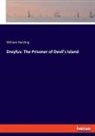 William Harding - Dreyfus: The Prisoner of Devil's Island