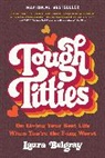 LAURA BELGRAY - Tough Titties