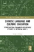 Chunyan Zhang - Chinese Language and Culture Education - Representation, Imagination Ideology of China in Australian Schools