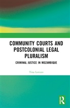 Tina Lorizzo - Community Courts and Postcolonial Legal Pluralism