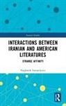 Naghmeh Esmaeilpour - Interactions Between Iranian and American Literatures