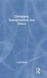 Colin Davis - Literature, Interpretation and Ethics