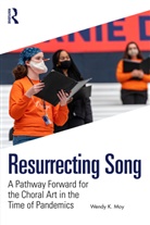 Wendy K. Moy - Resurrecting Song