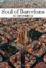 Vincent Moustache, Fany Pechiodat, Fany Péchiodat, Pechiodat/moustache - Soul of Barcelona : 30 experiences